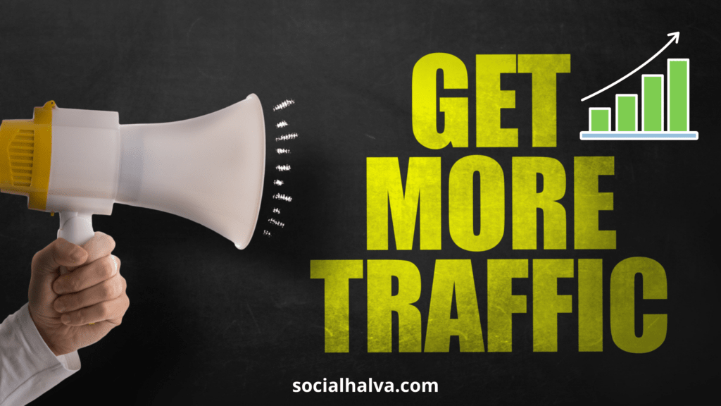 11 Ways To More Increase Blog Traffic | Social Halva